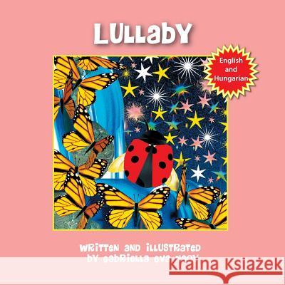 Lullaby Gabriella Nagy Gabriella Nagy 9781612443669 Halo Publishing International