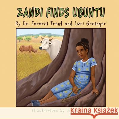 Zandi Finds Ubuntu Tererai Trent Lori Grainger 9781612444956