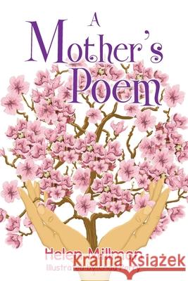 A Mother's Poem Helen Millman 9781612448732 Halo Publishing International