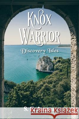 Knox Warrior: Discovery Isles S E Amaya 9781612449524 Se Amaya