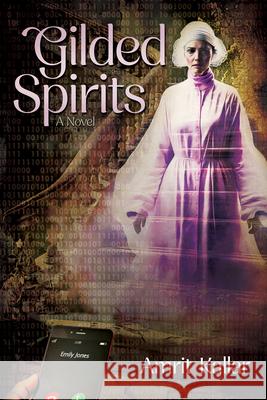 Gilded Spirits Amrit Kallar 9781612547350
