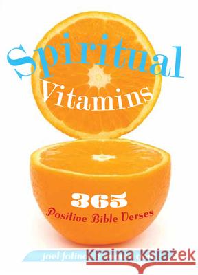 Spiritual Vitamins: 365 Positive Bible Verses Fotinos, Joel 9781612611020 Paraclete Press