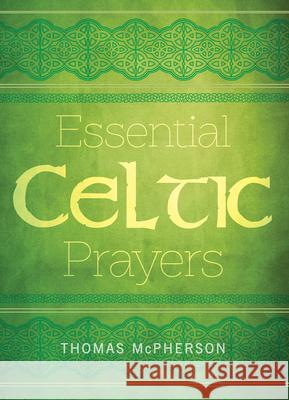 Essential Celtic Prayers Paraclete Press 9781612619262 Paraclete Press (MA)