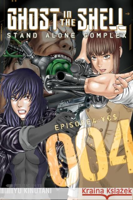 Ghost In The Shell: Stand Alone Complex 4 Yu Kinutani 9781612620954 Kodansha America, Inc