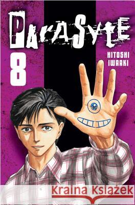 Parasyte, Volume 8 Hitoshi Iwaaki 9781612623122 Kodansha Comics
