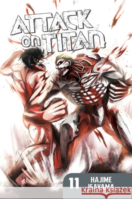 Attack On Titan 11 Hajime Isayama 9781612626772 Kodansha America, Inc