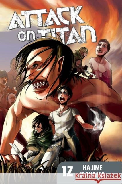 Attack on Titan, Volume 12 Isayama, Hajime 9781612626789