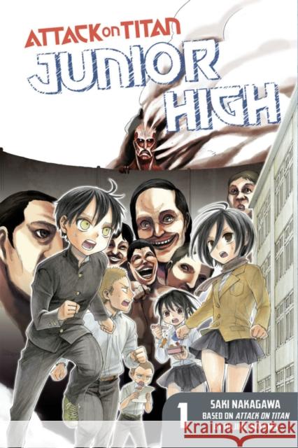 Attack On Titan: Junior High 1 Saki Nakagawa 9781612629162 Kodansha America, Inc