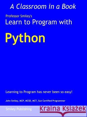 Learn to Program with Python John Smiley 9781612740713