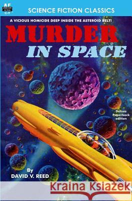 Murder in Space David V. Reed 9781612870441 Armchair Fiction & Music