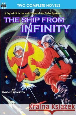 Ship from Infinity, The, & Takeoff Edmond Hamilton C. M. Kornbluth 9781612870496 Armchair Fiction & Music