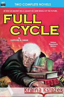 Full Cycle & It was the Day of the Robot Long, Frank Belknap 9781612870632 Armchair Fiction & Music
