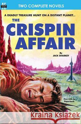 Crispin Affair, The, & Red Hell of Jupiter Jack Sharkey Paul Ernst 9781612870656 Armchair Fiction & Music