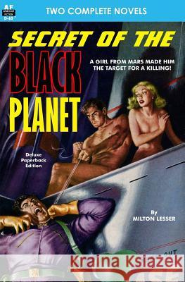 Secret of the Black Planet & The Outcasts of Solar III McDowell, Emmett 9781612870946 Armchair Fiction & Music