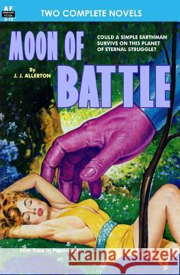 Moon of Battle & The Mutant Weapon Leinster, Murray 9781612871127 Armchair Fiction & Music