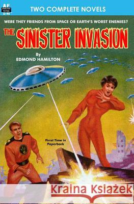 Sinister Invasion, The, & Operation Terror Edmond Hamilton Murray Leinster 9781612871448 Armchair Fiction & Music