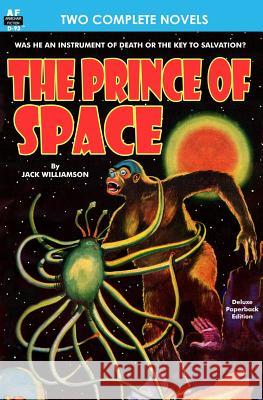 Prince of Space, The, & Power Jack Williamson Harl Vincent 9781612871455 Armchair Fiction & Music