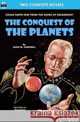 Conquest of the Planets & The Man Who Annexed the Moon Olsen, Bob 9781612871608 Armchair Fiction & Music