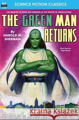 The Green Man Returns Harold M. Sherman 9781612871813