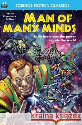 Man of Many Minds E. Everett Evans 9781612871929