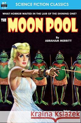 The Moon Pool Abraham Merritt 9781612871950 Armchair Fiction & Music