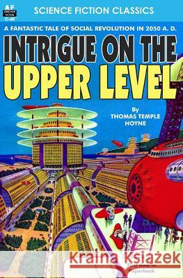 Intrigue on the Upper Level Thomas Temple Hoyne 9781612872315 Armchair Fiction & Music