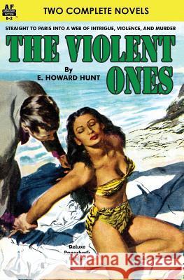 The Violent Ones & High Heel Homicide E. Howard Hunt Frederick C. Davis 9781612872520