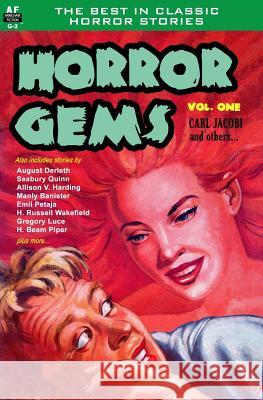 Horror Gems, Volume One, Carl Jacobi and Others Carl Jacobi Allison V. Harding Gregory Luce 9781612873619 Armchair Fiction & Music