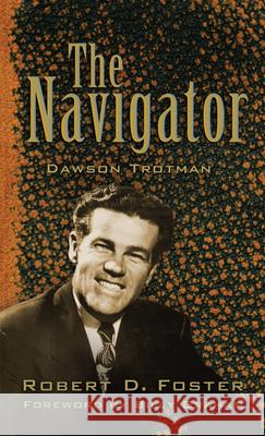 The Navigator Robert Foster 9781612912769 NavPress Publishing Group