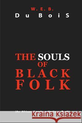 The Souls of Black Folk W. E. B. D 9781612931074 Tribeca Books