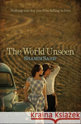 The World Unseen Shamim Sarif 9781612941035 Bywater Books