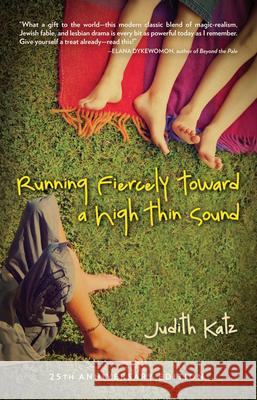 Running Fiercely Toward a High Thin Sound Judith Katz 9781612941073