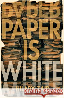 Paper Is White Hilary Zaid 9781612941134 Bywater Books