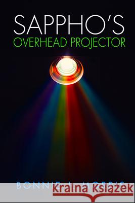 Sappho's Overhead Projector  9781612941394 Bywater Books