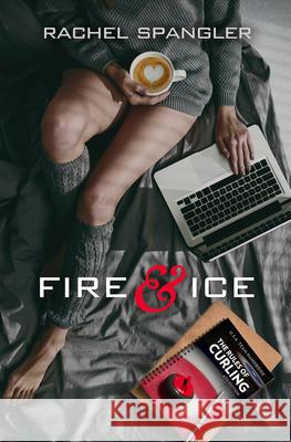 Fire & Ice Rachel Spangler 9781612941639 Bywater Books