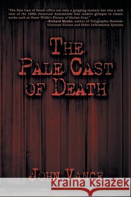 The Pale Cast of Death John Vance 9781612968155