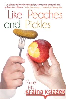 Like Peaches and Pickles Muriel Ellis Pritchett 9781612969794 Black Rose Writing