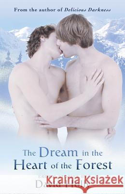 The Dream In The Heart Of The Forest David Holly 9781613030516