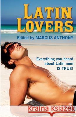 Latin Lovers Marcus Anthony 9781613030547