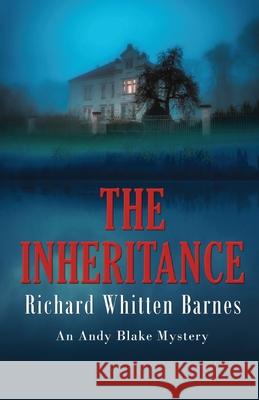 The Inheritance Richard Whitten Barnes 9781613095058