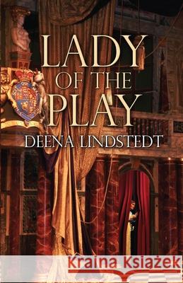 Lady of the Play Deena Lindstedt 9781613095119