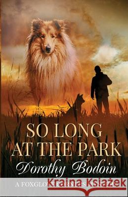 So Long at the Park Dorothy Bodoin 9781613095218 Wings Epress, Inc.