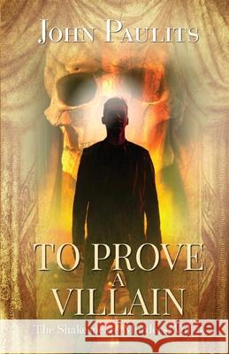 To Prove a Villain John Paulits 9781613095355 Wings Epress, Inc.