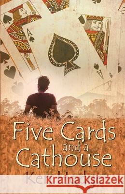 Five Cards and a Cathouse Ken Hodge 9781613095423