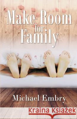 Make Room for Family Michael Embry 9781613095485