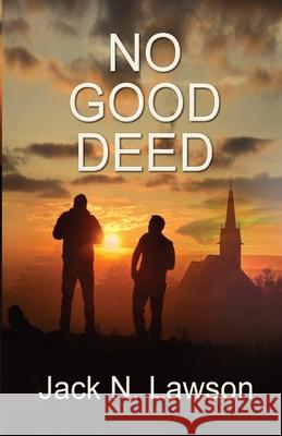 No Good Deed Jack N. Lawson 9781613095737