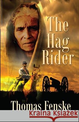 The Hag Rider Thomas Fenske 9781613095775 Wings Epress, Inc.