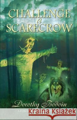 Challenge a Scarecrow Dorothy Bodoin 9781613095874