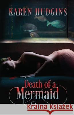 Death of a Mermaid Karen Hudgins 9781613095942