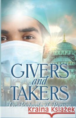 Givers and Takers Richard a. Berjian 9781613096178 Wings Epress, Inc.